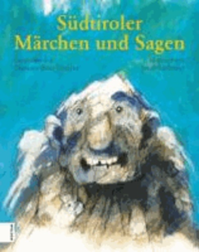 Marianne Ilmer-Ebnicher - Südtiroler Märchen und Sagen.