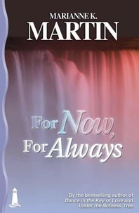 For Now, For Always