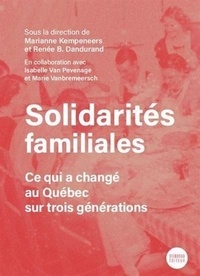 Marianne Kempeneers - Solidarites familiales. ce qui a change au quebec sur trois.
