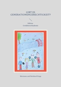Télécharger des ebooks gratuits sur ipad Gibt es Generationengerechtigkeit? DJVU MOBI PDF par Marianne Kopp, Reinhard Kopp