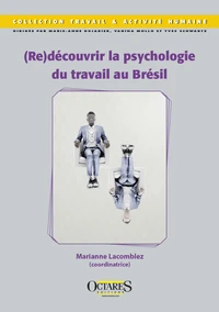 (Re)découvrir la psychologie du travail au Brésil