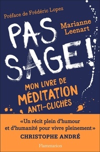 Téléchargez des livres français gratuits Pas sage !  - Mon livre de méditation anti-clichés en francais par Marianne Leenart 