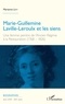 Marianne Lévy - Marie-Guillemine Laville-Leroulx et les siens - Une femme peintre de l'Ancien Régime à la Restauration (1768-1826).