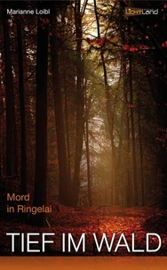 Tief im Wald