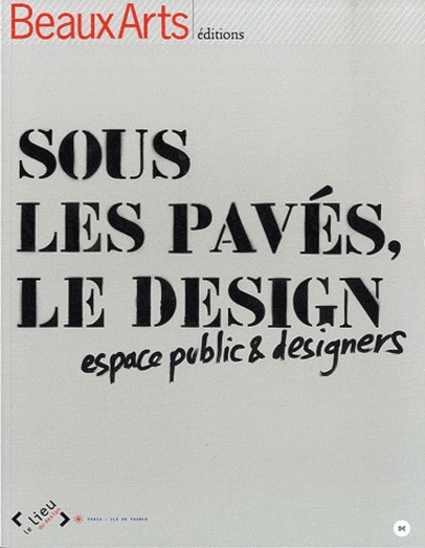Marianne Louis - Sous les pavés, le design - Espace public et designers.