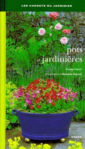 Marianne Majerus et George Carter - Pots et jardinières.