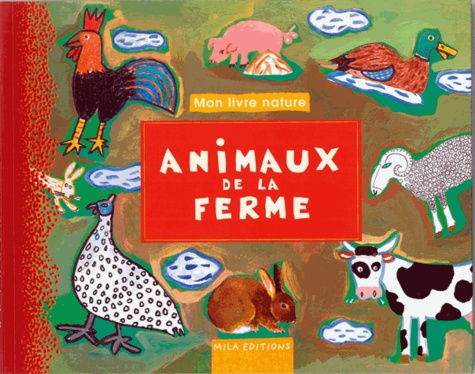 Marianne Maury et Anne Weiss - Animaux De La Ferme.