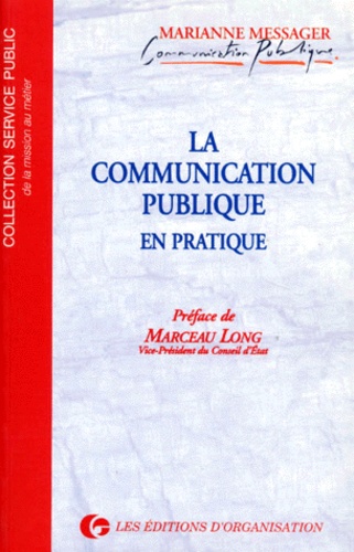Marianne Messager - La communication publique en pratique.