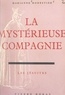 Marianne Monestier - La mystérieuse Compagnie - Les Jésuites.