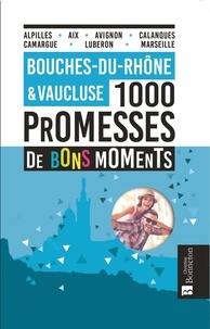 Marianne Morizot - Bouches-du-Rhône, Vaucluse - 1000 promesses de bons moments.