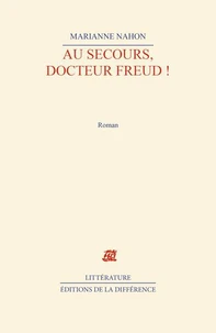 Au secours, Docteur Freud !