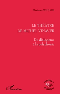 Le Théâtre de Michel Vinaver
