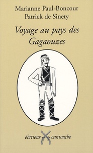Marianne Paul-Boncour et Patrick de Sinety - Voyage au pays des Gagaouzes.