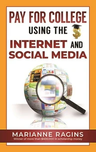 Pay for College Using the Internet and Social Media