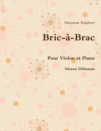 Marianne Rambert - Bric-à-Brac pour Violon et Piano.