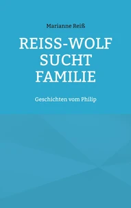 Reiß-Wolf sucht Familie