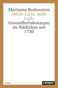 »Mehr Licht, mehr Luft«