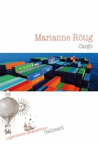 Marianne Rötig - Cargo.