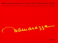 Marianne Sayn-Wittgenstein-Sayn - Mamarazza. Edition En Anglais.