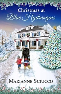  Marianne Sciucco - Christmas at Blue Hydrangeas - A Cape Cod Bed &amp; Breakfast Story, #1.