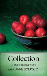 Collection: A Daisy Hunter Story, Book 1