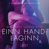 Marianne Sophia Wise et - Lust - Einn handlaginn - Erótísk smásaga.