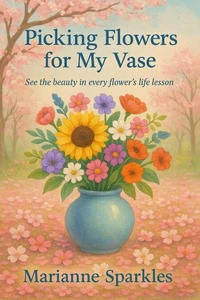 Picking Flowers for My Vase