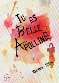 Marianne Stern - Tu es belle Apolline.