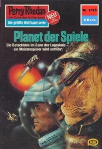 Perry Rhodan 1025: Planet der Spiele