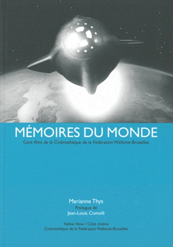 Marianne Thys - Mémoires du monde.