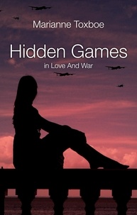  Marianne Toxboe - Hidden Games - In Love And War.