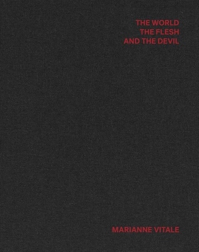 Marianne Vitale et Rachel Valinsky - The World, the Flesh and the Devil.