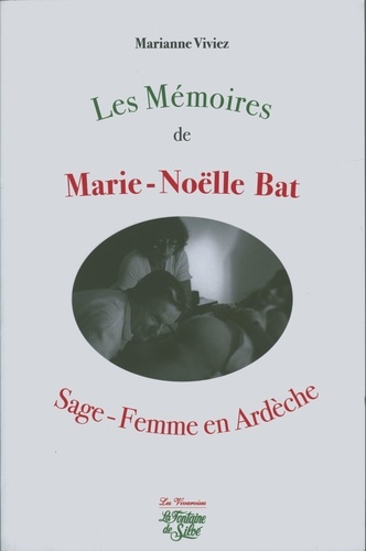 Marianne Viviez - Les memoires de marie-noelle bat.