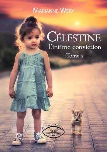 Chloé-Célestine-Zoé 2 Célestine, l'intime conviction