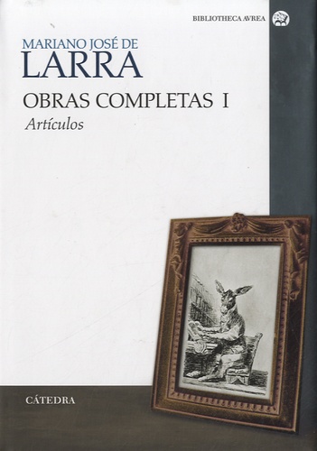 Mariano José de Larra - Obras completas I - Artículos.