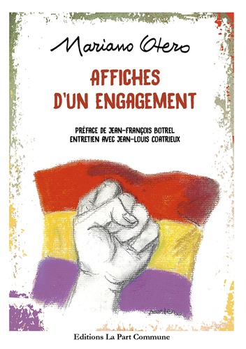 Mariano Otero - Affiches d'un engagement.