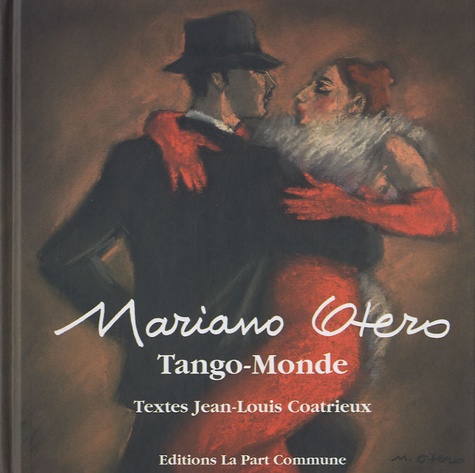 Mariano Otero et Jean-Louis Coatrieux - Tango-Monde.