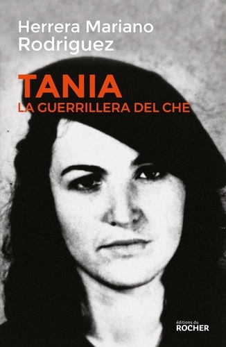Tania, la guérrillera du Che