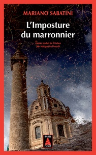 Mariano Sabatini - L'Imposture du marronnier.