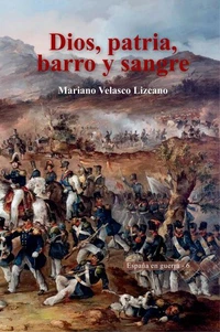 DIOS, PATRIA, BARRO Y SANGRE