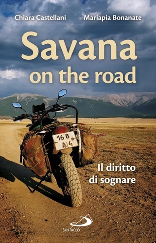 Mariapia Bonanate et Chiara Castellani - Savana on the road.