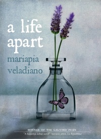 Mariapia Veladiano et Cristina Viti - A Life Apart.