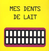 Mes dents de lait