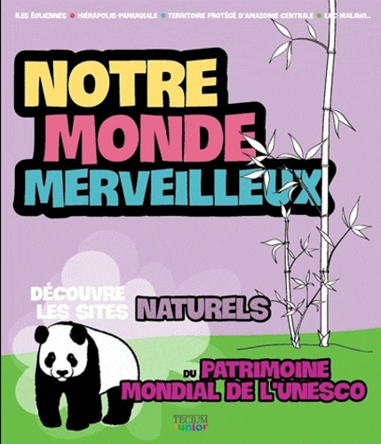 Mariarosaria Tagliaferri - Notre monde merveilleux - Les sites naturels 1.