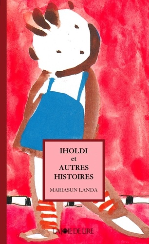 Iholdi et Autres histoires