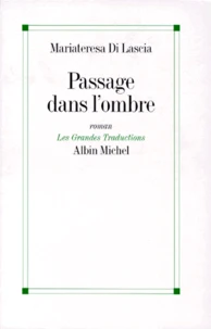 Passage dans l'ombre