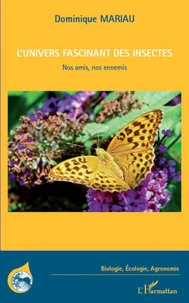 L'univers fascinant des insectes