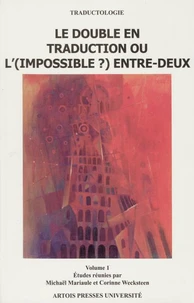 Le double en traduction ou l'(impossible ?) entre-deux
