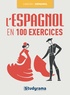 Maribel Molio - L'espagnol en 100 exercices.