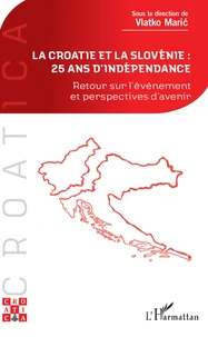 La Croatie et la Slovénie : 25 ans d'indépendance